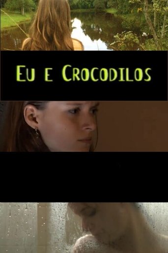 Me and the Crocodiles Poster of Me and the Crocodiles
