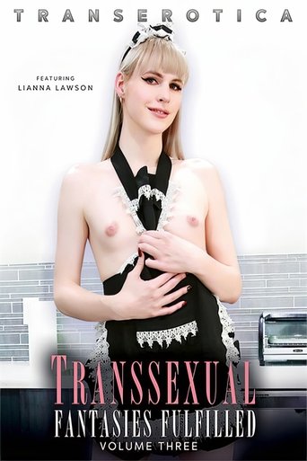 Transsexual Fantasies Fulfilled 3 Poster of Transsexual Fantasies Fulfilled 3