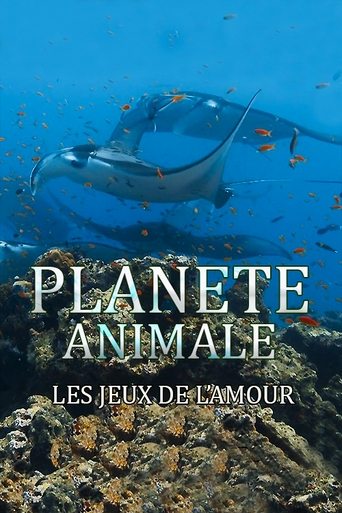 Planète Animale : Les jeux de l'amour Poster of Planète Animale : Les jeux de l'amour