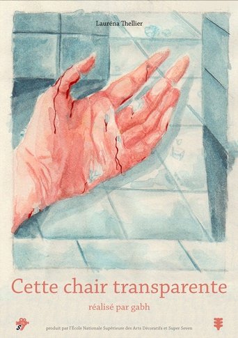 Cette Chair Transparente Poster of Cette Chair Transparente