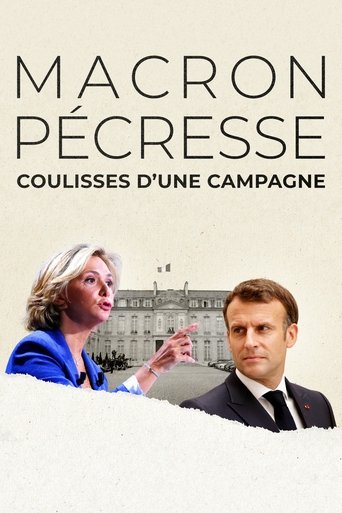 Macron, Pécresse : Coulisses d'une campagne Poster of Macron, Pécresse : Coulisses d'une campagne