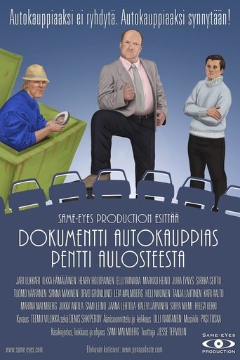 Dokumentti Autokauppias Pentti Aulosteesta Poster of Dokumentti Autokauppias Pentti Aulosteesta