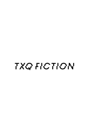 TXQ FICTION Poster of TXQ FICTION