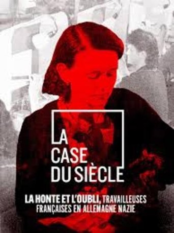 La Honte et l’Oubli, Travailleuses Françaises en Allemagne nazie Poster of La Honte et l’Oubli, Travailleuses Françaises en Allemagne nazie
