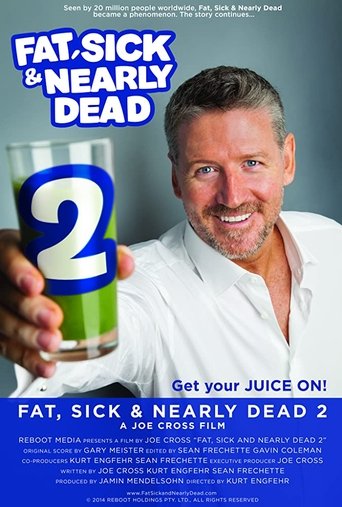 Fat, Sick & Nearly Dead 2 Poster of Fat, Sick & Nearly Dead 2