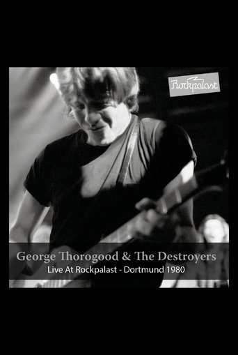 George Thorogood & The Destroyers: Live at Rockpalast Poster of George Thorogood & The Destroyers: Live at Rockpalast