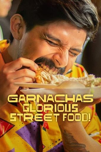 Garnachas: Glorious Street Food! Poster of Garnachas: Glorious Street Food!