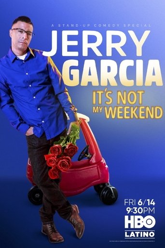 Jerry Garcia: It's Not My Weekend Poster of Jerry Garcia: It's Not My Weekend
