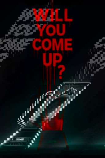 Will You Come Up? Poster of Will You Come Up?