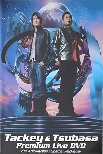 Tackey & Tsubasa Premium Live -5th Anniversary Special Package- Poster of Tackey & Tsubasa Premium Live -5th Anniversary Special Package-