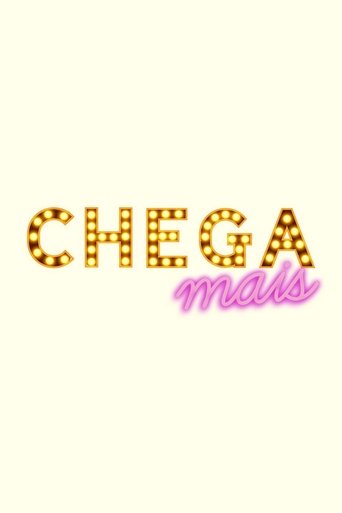 Chega Mais Poster of Chega Mais