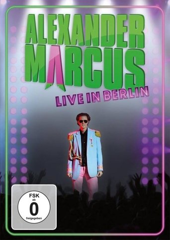 Alexander Marcus: Live in Berlin Poster of Alexander Marcus: Live in Berlin