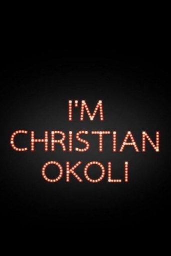 I'm Christian Okoli Poster of I'm Christian Okoli