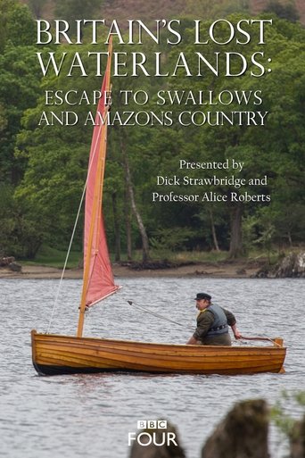 Britain's Lost Waterlands: Escape to Swallows and Amazons Country Poster of Britain's Lost Waterlands: Escape to Swallows and Amazons Country