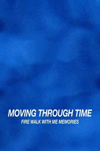 Moving Through Time: Fire Walk With Me Memories Poster of Moving Through Time: Fire Walk With Me Memories