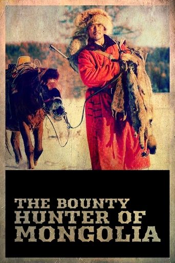 The Bounty Hunter of Mongolia Poster of The Bounty Hunter of Mongolia