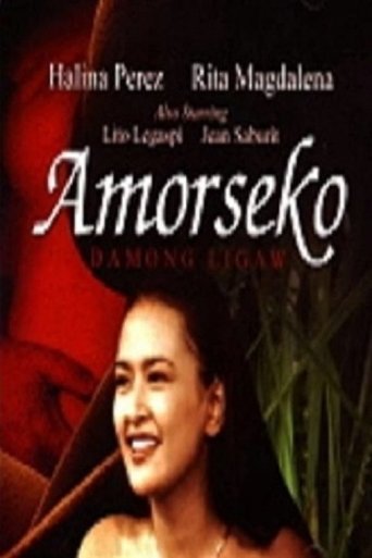 Amorseko: Damong Ligaw Poster of Amorseko: Damong Ligaw