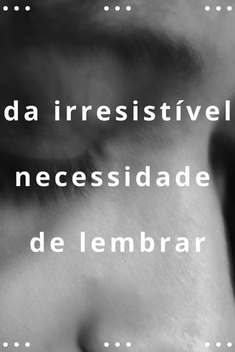 da irresistível necessidade de lembrar Poster of da irresistível necessidade de lembrar