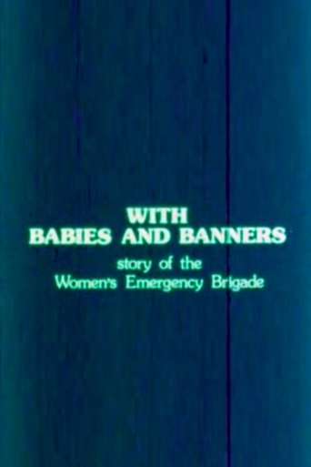 With Babies and Banners: Story of the Women's Emergency Brigade Poster of With Babies and Banners: Story of the Women's Emergency Brigade