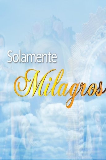 Solamente Milagros Poster of Solamente Milagros