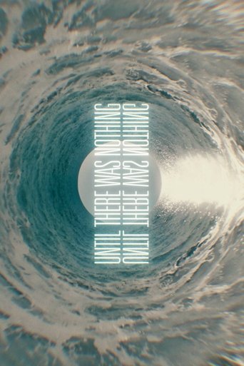 Until There Was Nothing Poster of Until There Was Nothing