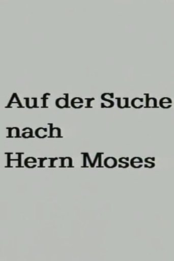 Searching for Mr. Moses Poster of Searching for Mr. Moses
