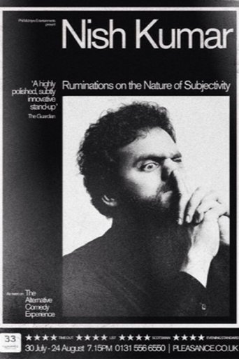 Nish Kumar - Ruminations on the Nature of Subjectivity Poster of Nish Kumar - Ruminations on the Nature of Subjectivity