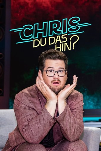 Chris Du das hin? Poster of Chris Du das hin?