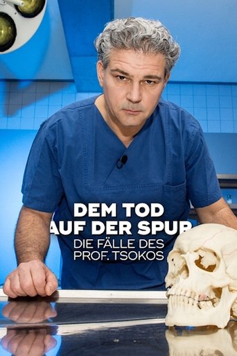 Dem Tod auf der Spur – Die Fälle des Prof. Tsokos Poster of Dem Tod auf der Spur – Die Fälle des Prof. Tsokos