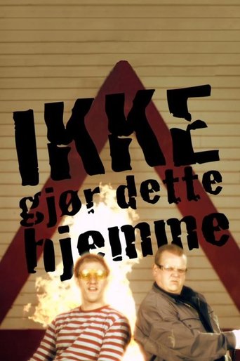 Ikke gjør dette hjemme Poster of Ikke gjør dette hjemme