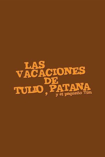Las vacaciones de Tulio, Patana y El pequeño Tim Poster of Las vacaciones de Tulio, Patana y El pequeño Tim