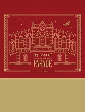 Hey! Say! JUMP LIVE TOUR 2019-2020 PARADE Poster of Hey! Say! JUMP LIVE TOUR 2019-2020 PARADE