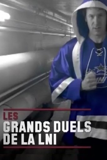 Les Grands Duels de la LNI Poster of Les Grands Duels de la LNI