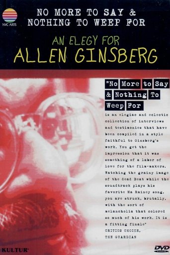 No More to Say & Nothing to Weep For: An Elegy for Allen Ginsberg Poster of No More to Say & Nothing to Weep For: An Elegy for Allen Ginsberg