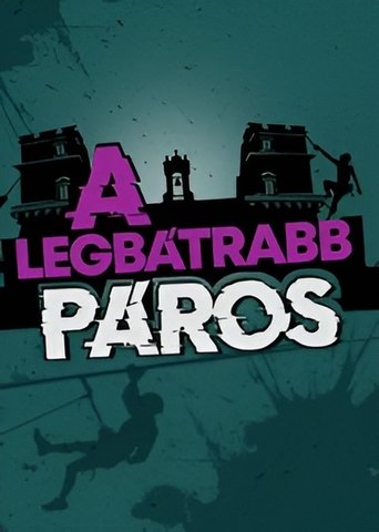 A LEGBÁTRABB PÁROS Poster of A LEGBÁTRABB PÁROS