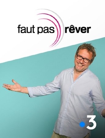 Faut pas rêver Poster of Faut pas rêver