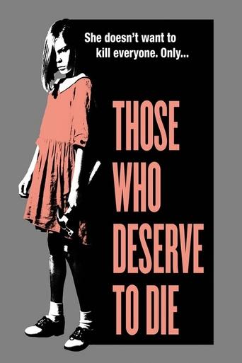 Those Who Deserve To Die Poster of Those Who Deserve To Die