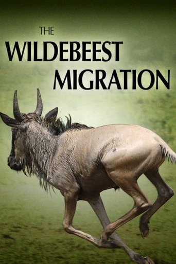 The Wildebeest Migration: Nature's Greatest Journey Poster of The Wildebeest Migration: Nature's Greatest Journey