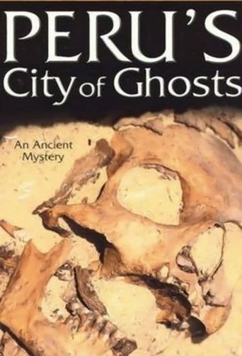 Peru's City of Ghosts Poster of Peru's City of Ghosts