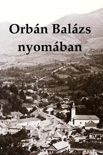 Orbán Balázs nyomában Poster of Orbán Balázs nyomában