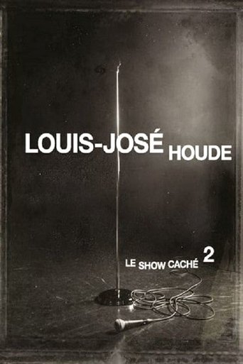 Louis-José Houde : Le show caché 2 Poster of Louis-José Houde : Le show caché 2