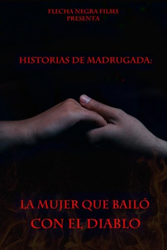 Historias de Madrugada: La Mujer que Bailó con el Diablo Poster of Historias de Madrugada: La Mujer que Bailó con el Diablo