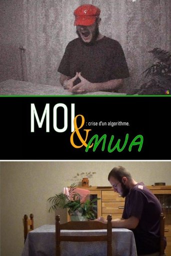 Moi & mWA : crise d'un algorithme ! Poster of Moi & mWA : crise d'un algorithme !