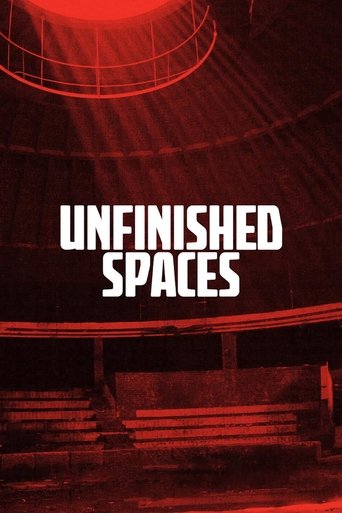 Unfinished Spaces Poster of Unfinished Spaces