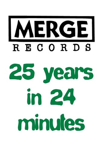 Merge Records: 25 Years in 24 Minutes Poster of Merge Records: 25 Years in 24 Minutes