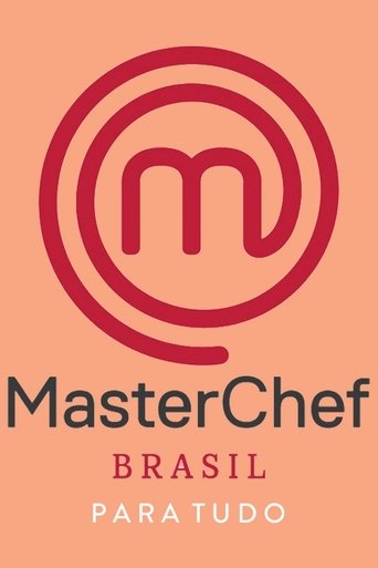 MasterChef Brasil: Para Tudo Poster of MasterChef Brasil: Para Tudo