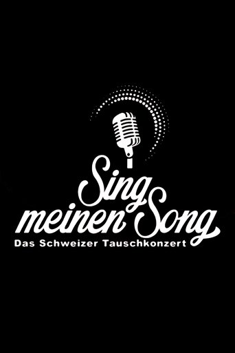Sing meinen Song - Das Schweizer Tauschkonzert Poster of Sing meinen Song - Das Schweizer Tauschkonzert