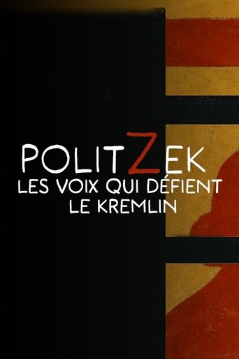 Politzek, the voices that challenge the Kremlin Poster of Politzek, the voices that challenge the Kremlin