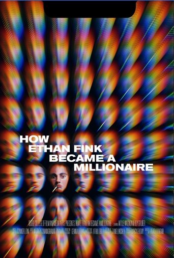How Ethan Fink Became a Millionaire Poster of How Ethan Fink Became a Millionaire