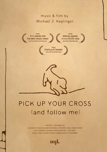 Pick Up Your Cross (and follow me) Poster of Pick Up Your Cross (and follow me)